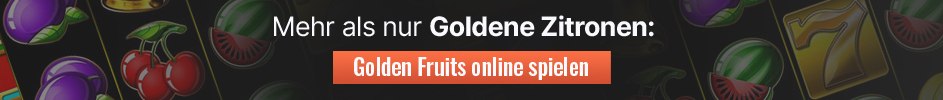 Der Golden Fruits Slot bei onlinecasinosdeutschland.com